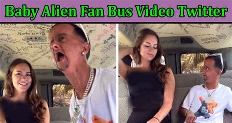 alien bus van video|Baby Alien Fan Van Video The Fan Bus Leaked Viral